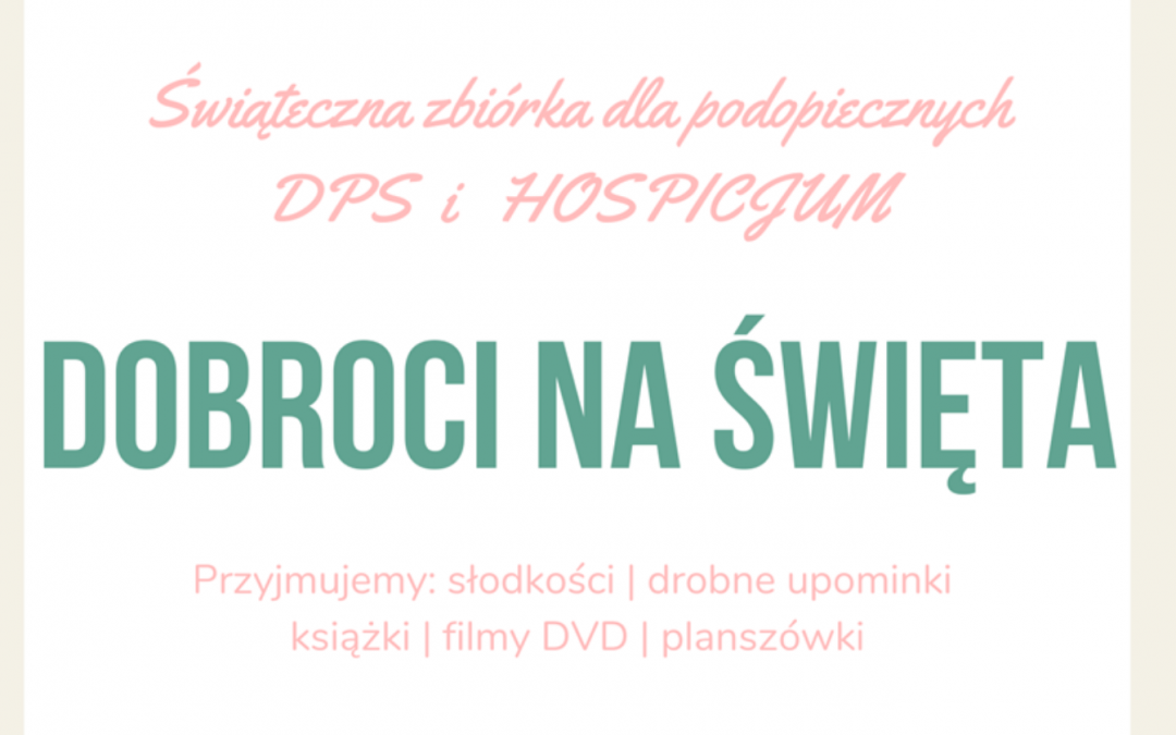 Świąteczna zbiórka dla podopiecznych DPS i Hospicjum