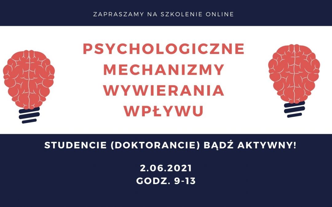 Szkolenie „Psychologiczne mechanizmy wywierania wpływu”