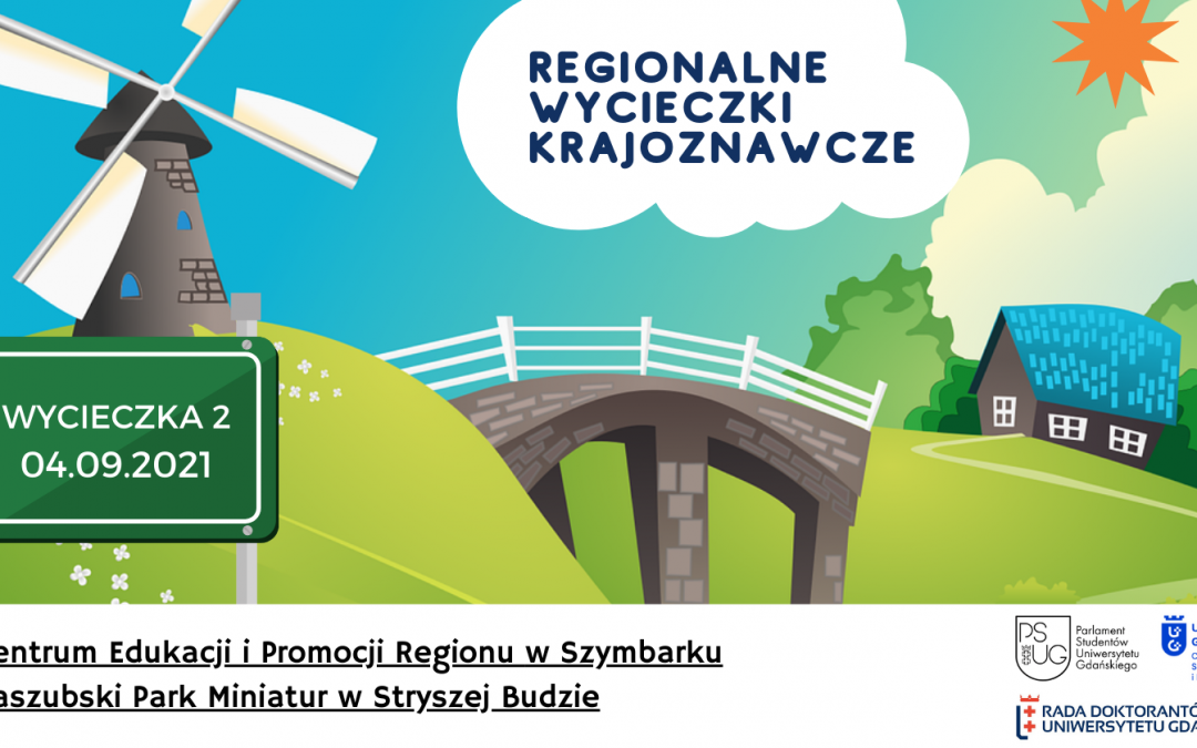 Regionalna wycieczka krajoznawcza do Centrum Edukacji i Promocji Regionu w Szymbarku oraz do Kaszubskiego Parku Miniatur w Stryszej Budzie