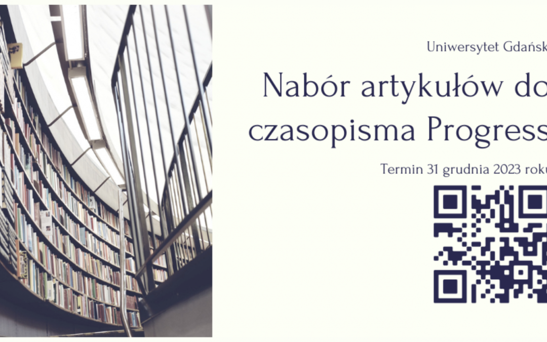 Zaproszenie do nadsyłania publikacji do 15 numeru czasopisma „Progress”