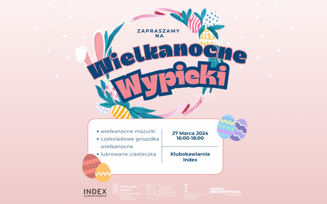 “Wielkanocne wypieki” w Indexie! / “Easter Baking” at Index!