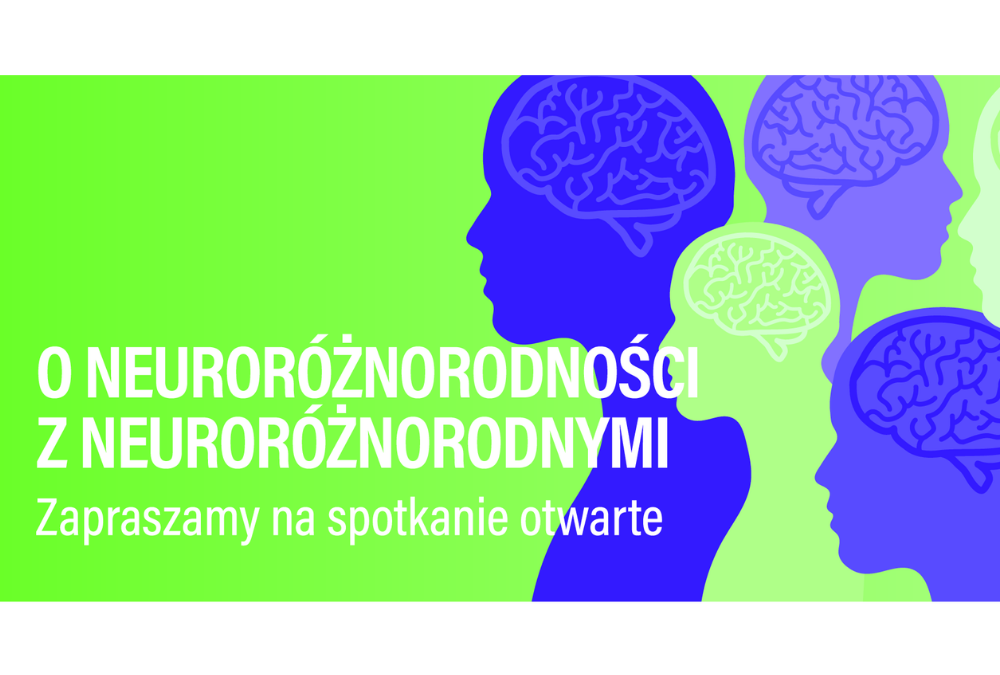 Spotkanie otwarte: O Neuroróżnorodności z Neuroróżnorodnymi