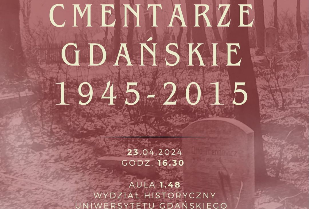 „Cmentarze gdańskie 1945-2015”