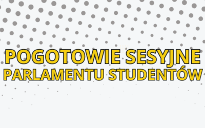 Pogotowie Sesyjne Parlamentu Studentów! Dyżury 7 dni w tygodniu!