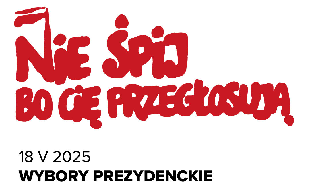 ie śpij, bo Cię przegłosują! Spotkanie informacyjne 8 maja
